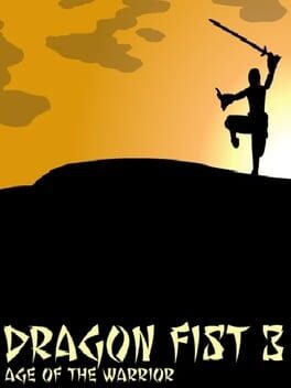 Cover Dragon Fist 3: Age of the Warrior