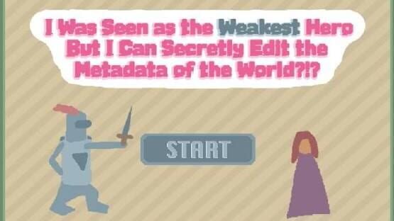 Screenshot I Was Seen as the Weakest Hero But I Can Secretly Edit the Metadata of the World?!?