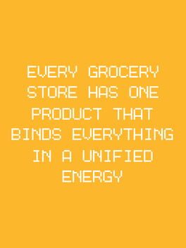 Cover Every Grocery Store Has One Product That Binds Everything in a Unified Energy