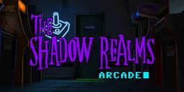 Cover The Shadow Realms: Arcade