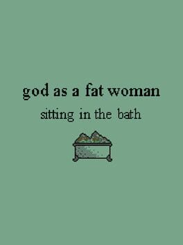 Cover God as a Fat Woman Sitting in the Bath