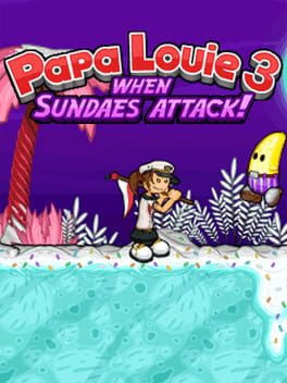 Cover Papa Louie 3: When Sundaes Attack!