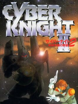 Cover Cyber Knight II: Chikyuu Teikoku no Yabou