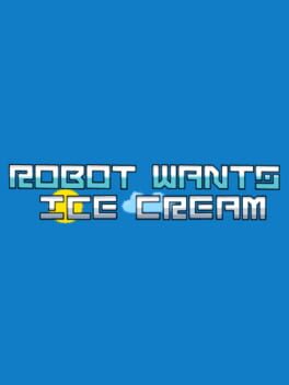Cover Robot Wants Ice Cream