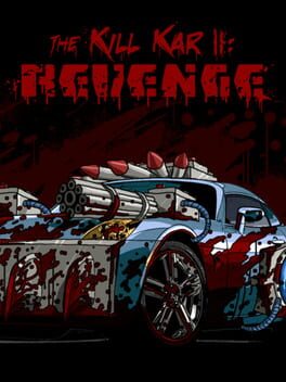 Cover The Kill Kar II: Revenge