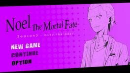 Cover Noel the Mortal Fate: Season 3 - Bury the Past