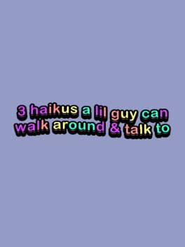 Cover 3 Haikus a Little Guy Can Walk Around & Talk