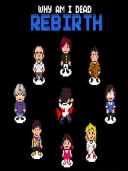 Cover Why Am I Dead: Rebirth