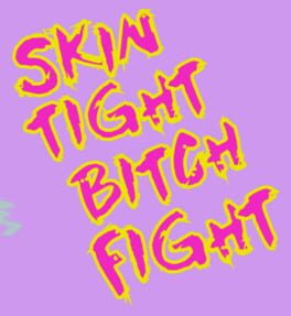 Cover Skin Tight Bitch Fight