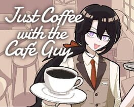 Cover Just Coffee with the Café Guy