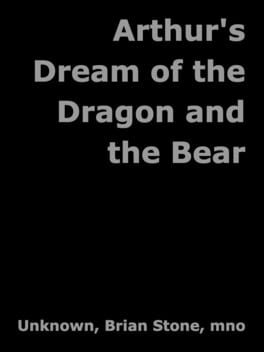 Cover Arthur's Dream of the Dragon and the Bear