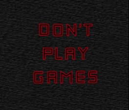 Cover Don't Play Games