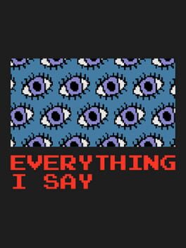 Cover Everything I Say