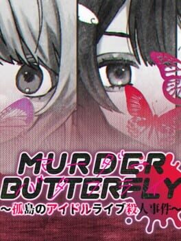 Cover Murder Butterfly: Kotou Idol Live Satsujin Jiken