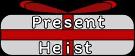 Cover Present Heist
