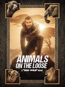 Cover Animals on the Loose: A You vs. Wild Movie