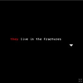Cover They Live in the Fractures