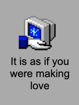 Cover It Is As If You Were Making Love