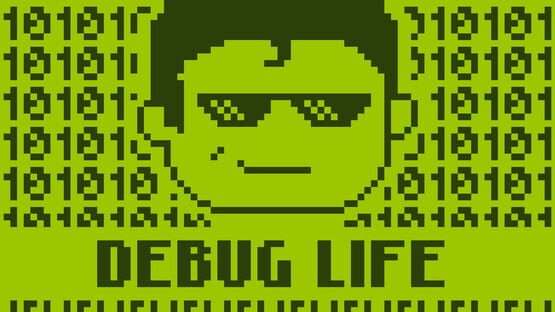 Screenshot Debug Life