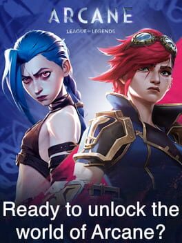 Cover Arcane: League of Legends - Ready to unlock the world of Arcane?