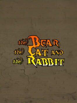 Cover The Bear, the Cat and the Rabbit