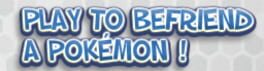 Cover Play to Befriend a Pokémon!