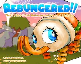 Cover Rebungered!! That Time I Got Reincarnated As A Bunger!