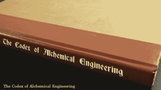 Screenshot The Codex of Alchemical Engineering