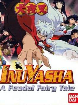 Cover Inuyasha: A Feudal Fairy Tale