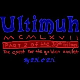 Cover Ultimuh MCMLXVII: Part 2 of the 39th Trilogy - The Quest for the Golden Amulet