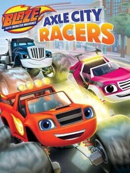 Cover Blaze and the Monster Machines: Axle City Racers