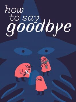 Cover How to Say Goodbye