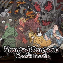 Cover Haunted Dungeons: Hyakki Castle
