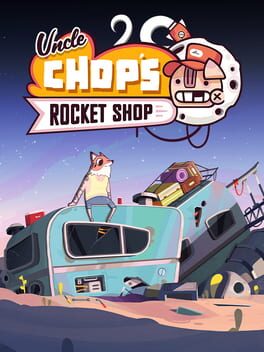 Cover Uncle Chop's Rocket Shop