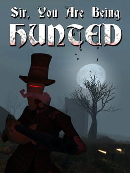 Cover Sir, You Are Being Hunted