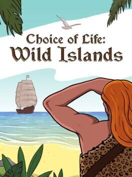 Cover Choice of Life: Wild Islands