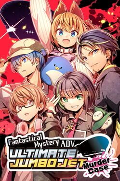Cover Fantastical Mystery ADV: Ultimate Jumbo Jet Murder Case
