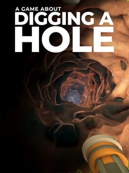 Cover A Game About Digging A Hole