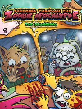 Cover Scheming Through The Zombie Apocalypse: The Beginning
