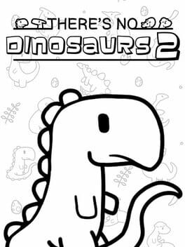 Cover There's No Dinosaurs 2