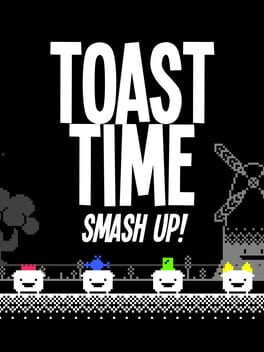 Cover Toast Time: Smash Up!