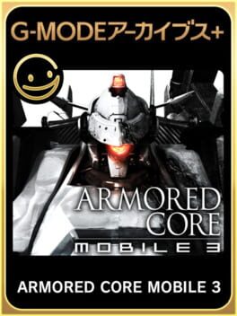 Cover G-Mode Archives+: Armored Core Mobile 3