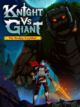 Cover Knight vs Giant: The Broken Excalibur