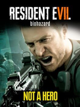 Cover Resident Evil 7: Biohazard - Not A Hero