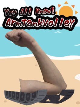 Cover You All Know! Arm Tank Volley
