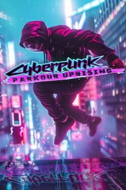Cover Cyberpunk Parkour Uprising