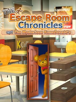 Cover The Escape Room Chronicles ep1: The Mysterious KumaDonald's
