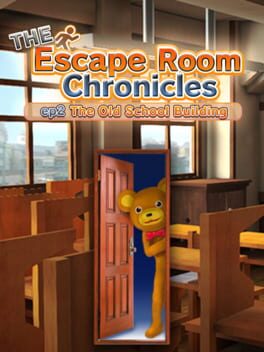 Cover The Escape Room Chronicles ep2: The Old School Building