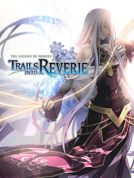 Cover The Legend of Heroes: Trails into Reverie