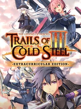 Cover The Legend of Heroes: Trails of Cold Steel III - Extracurricular Edition